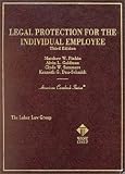 Legal Protection for the Individual Emplyee (American Casebook Series)