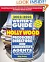 Writer's Guide to Hollywood Producers, Directors, and Screenwriter's Agents, 2002-2003: Who They Are! What They Want! And How to Win Them Over!