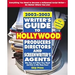 Writer's Guide to Hollywood Producers, Directors and Screenwriter's Agents 2002-2003