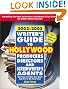 Writer's Guide to Hollywood Producers, Directors, and Screenwriter's Agents, 2002-2003: Who They Are! What They Want! And How to Win Them Over!