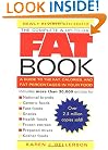 The Complete and Up-to-Date Fat Book: A Guide to the Fat, Calories and Fat Percentages in Your Food