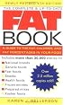 The Complete and Up-to-Date Fat Book: A Guide to the Fat, Calories and Fat Percentages in Your Food
