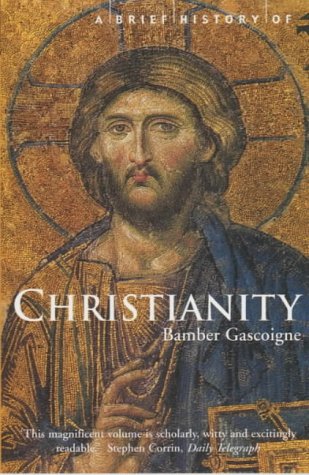 A Brief History of Christianity (Brief History)