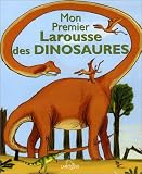 Mon Premier Larousse des Dinosaures