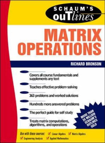 Schaum's Outline of Matrix Operations (Schaum's Outline Series)