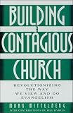 Building a Contagious Church: Revolutionizing the Way We View and Do Evangelism
