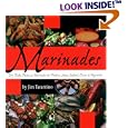 Marinades: Dry Rubs, Pastes and Marinades for Poultry, Meat, Seafood, Cheese and Vegetables