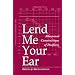 Lend Me Your Ear