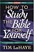 How to Study the Bible for Yourself
