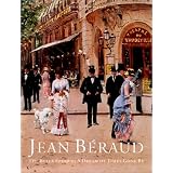Jean B�raud, La Belle Epoque, une �poque r�v�epar Patrick Offenstadt