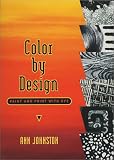 Color by Design: Paint and Print with Dye