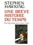Une Breve Histoire Du Temps (French Edition)