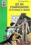 Les Six compagnons et le piano à queue