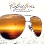 Cafe Del Mar: the Best of