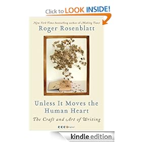 Unless It Moves the Human Heart: The Craft and Art of Writing