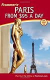 Frommers Paris from $95 a Day (Frommers $ A Day)