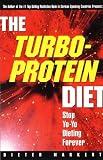 The Turbo-Protein Diet: Stop Yo-Yo Dieting Forever
