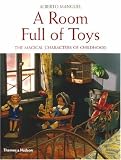A room full of toys : the magical characters of childhood
