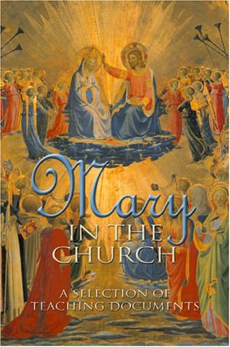 Mary in the Church: A Selection of Teaching Documents under Ecumenism in The Books Store