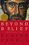 Beyond Belief: The Secret Gospel of Thomas Beyond Belief: The Secret Gospel of Thomas
