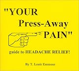 Your Press-Away Pain guide to Headache Relief