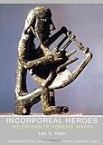 Incorporeal heroes : the origins of Homeric images
