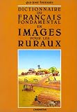 Dictionnaire du fran�ais fondamental en images pour les ruraux