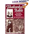 Tchaikovsky's Ballets: Swan Lake, Sleeping Beauty, Nutcracker (Clarendon Paperbacks) by Roland John Wiley