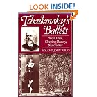 Click here to buy Tchaikovsky's Ballets: Swan Lake, Sleeping Beauty, Nutcracker (Clarendon Paperbacks) by  Roland John Wiley.