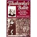 Tchaikovsky's Ballets: Swan Lake, Sleeping Beauty, Nutcracker (Clarendon Paperbacks)