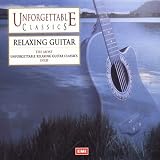 Unforgettable Classics - Relaxing Guitar