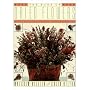 The Book of Dried Flowers : A Complete Guide to Growing, Drying, and Arranging