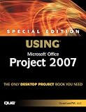 Special Edition Using Microsoft Office Project 2007