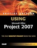 Special Edition Using Microsoft Office Project 2007 (Special Edition Using)