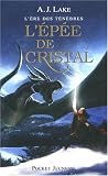Revue Pocket Jeunesse  / L'ère des ténèbres, Tome 2 : L'épée de cristal