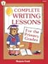 Complete Writing Lessons for the Primary Grades (Kids' Stuff)