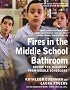 Fires in the Middle School Bathroom: Advice to Teachers from Middle Schoolers