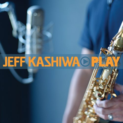 Jeff Kashiwa - Play - Zortam Music