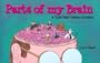 Parts of My Brain
