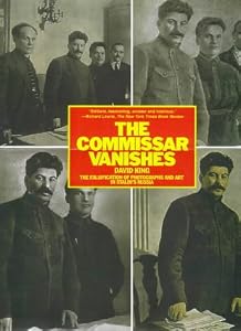 Image of The Commissar Vanishes: The Falsification of Photographs and Art in Stalin's Russia