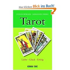 Tarot - Liebe, Gl�ck, Erfolg