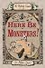 Here Be Monsters! (Ratbridge Chronicles, the)