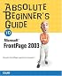 Absolute Beginner's Guide to Microsoft Office FrontPage 2003 (Absolute Beginner's Guide)