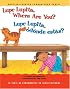 Lupe Lupita, Where Are You? / Lupe Lupita, ?dónde estás? (English and Spanish Foundations Series) (Book #16) (Bilingual) (Board Book)