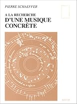 A la recherche de la musique concr&egrave;te