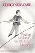 Clergy Self-Care: Finding a Balance for Effective Ministry