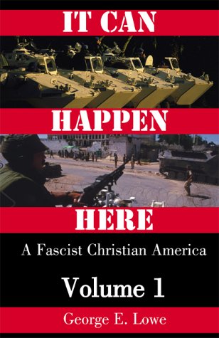 It Can Happen Here: A Fascist Christian America: Volume 1