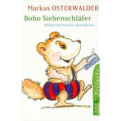 Bobo Siebenschl�fer: Bildgeschichten f�r ganz Kleine