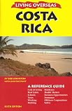 Living Overseas: Costa Rica (Living Overseas)