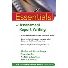 Essentials of Assessment Report Writing (Essentials of Psychological Assessment)